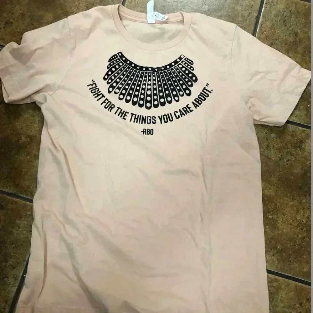 T-shirt Ruth Bader Ginsburg "Fight For the Things You Care About"